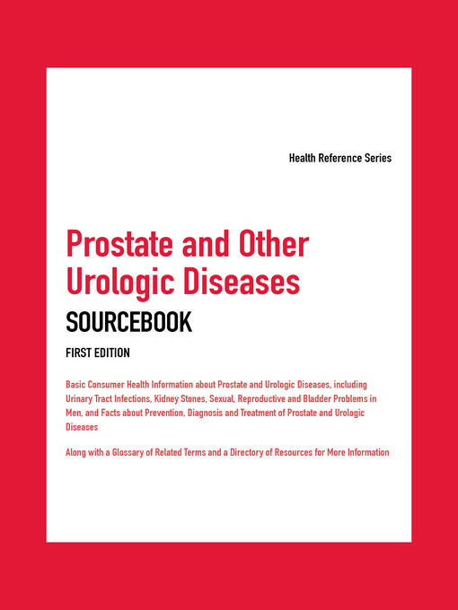 Title details for Prostate and Other Urologic Diseases Sourcebook by Kevin Hayes - Available